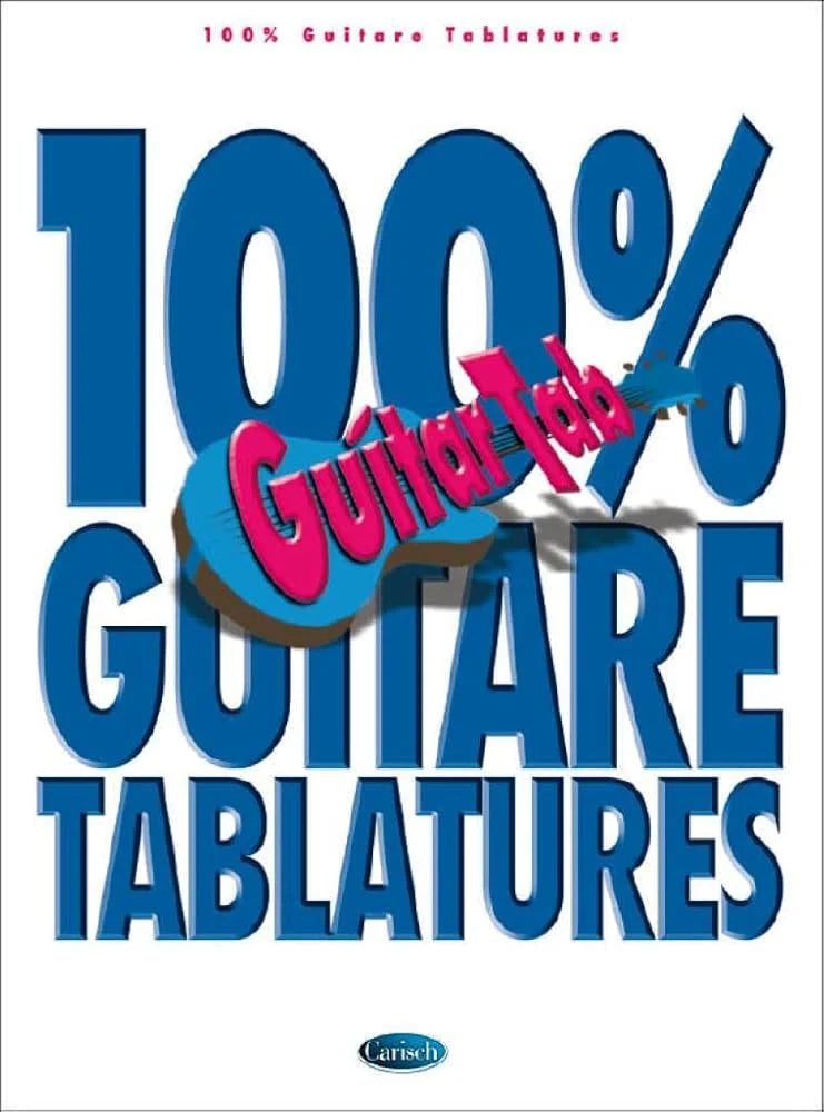 Carisch | 100% Guitare Tablatures | Vol.1
