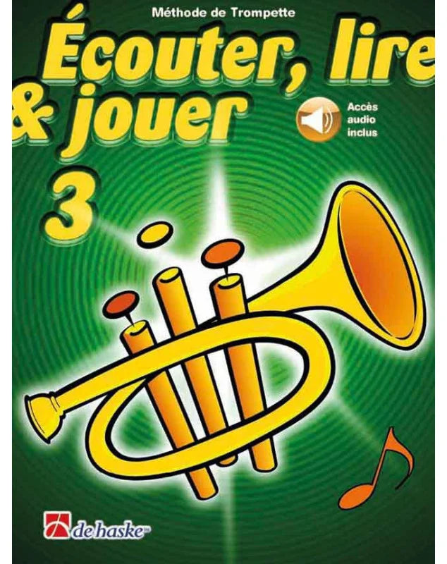 de Haske | Écouter, Lire et Jouer Vol.3 Trompette - Accès Audio Inclus