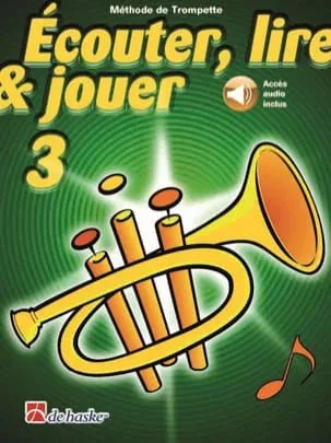 De Haske | Écouter, Lire & Jouer 3 | Trompette