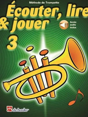 De Haske | Écouter, Lire & Jouer 3 | Trompette