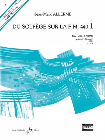 Gérard Billaudot | Du Solfège Sur La F.M. 440.1 - Lecture/Rythme | Élève