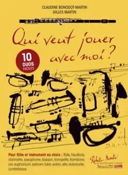 Robert Martin | Bonodot-Martin Claudine - Qui Veut Jouer Avec Moi? - Duos Flûte & Autre Instrument